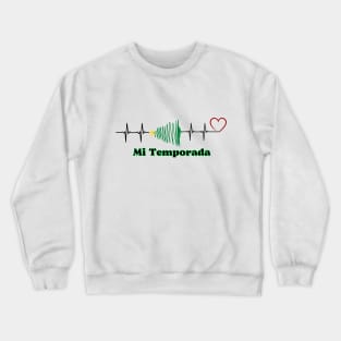 My Season-Mi Temporada Crewneck Sweatshirt